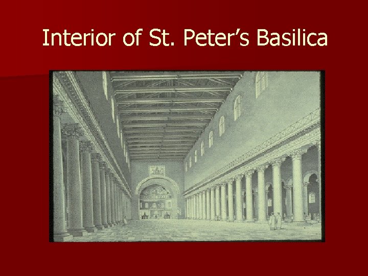 Interior of St. Peter’s Basilica Interior of St. Peter’s Basilica