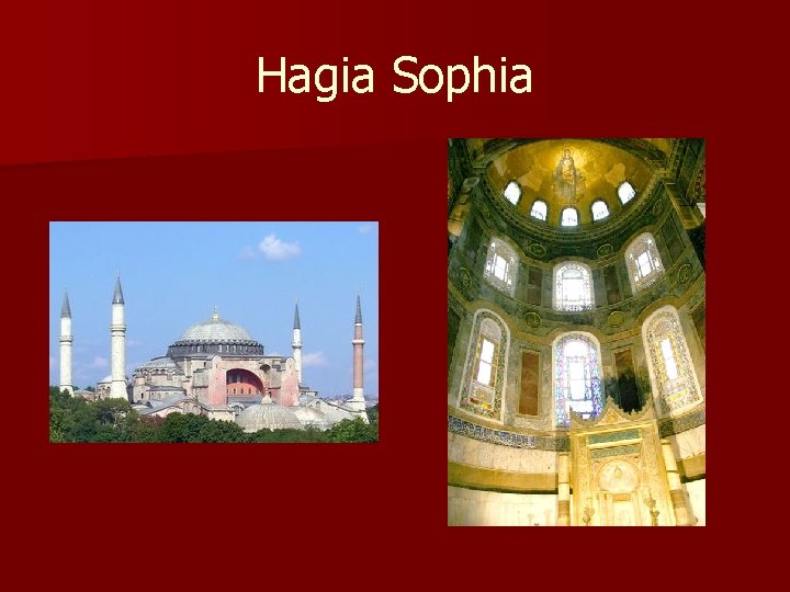 Hagia Sophia Hagia Sophia