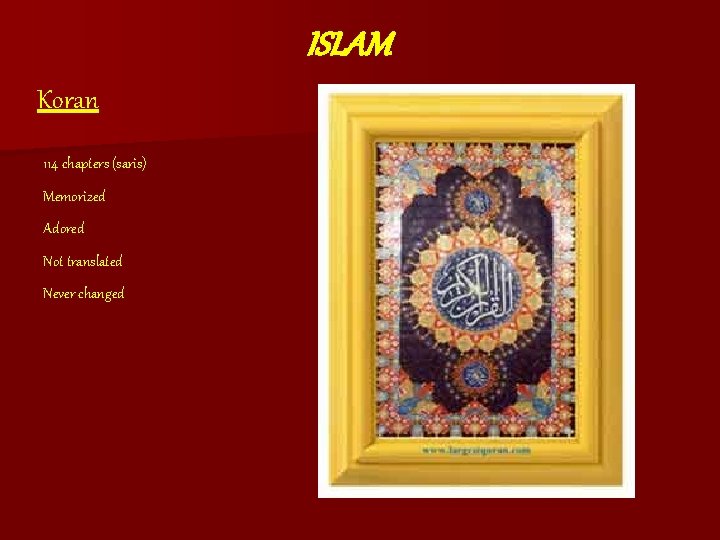 ISLAM Koran 114 chapters (saris) Memorized Adored Not translated Never changed ISLAM Koran 114 chapters (saris) Memorized Adored Not translated Never changed