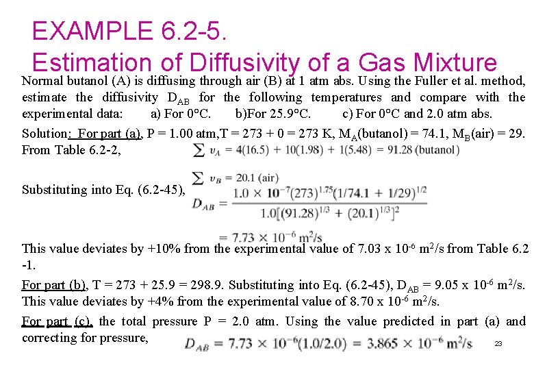 EXAMPLE 6. 2 -5. Estimation of Diffusivity of a Gas Mixture Normal butanol (A)