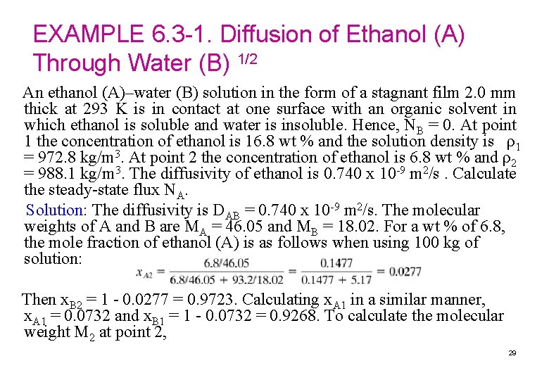 EXAMPLE 6. 3 -1. Diffusion of Ethanol (A) Through Water (B) 1/2 An ethanol