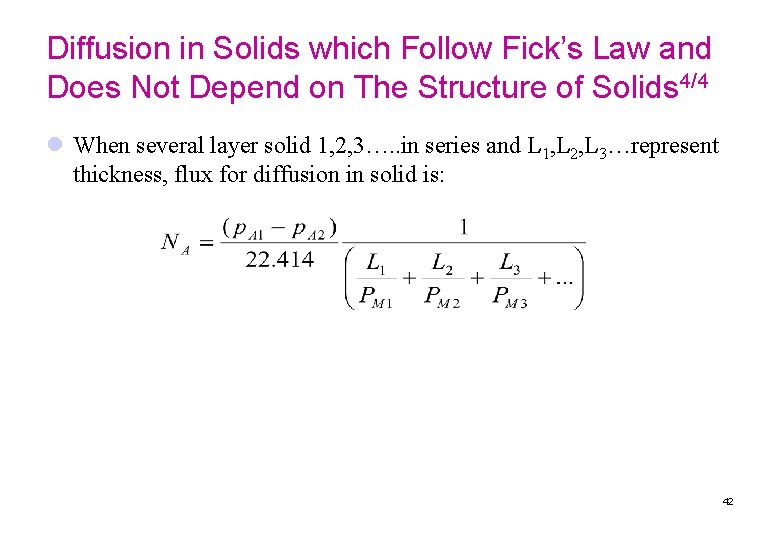 Diffusion in Solids which Follow Fick’s Law and Does Not Depend on The Structure