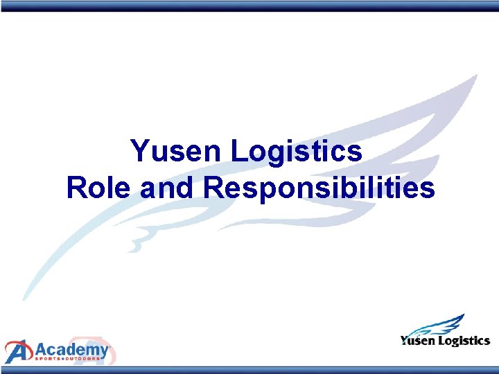 Yusen Logistics Role and Responsibilities 