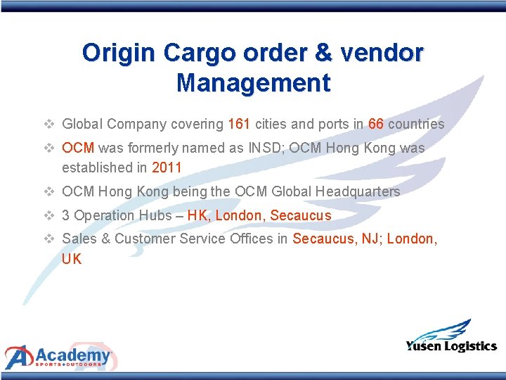 Origin Cargo order & vendor Management v Global Company covering 161 cities and ports