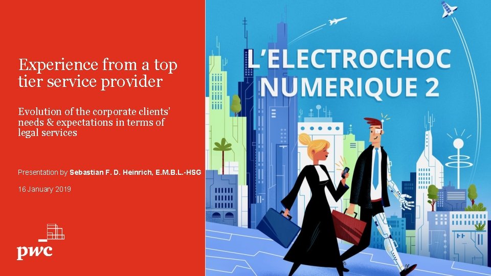 Experience from a top tier service provider Evolution of the corporate clients’ needs &