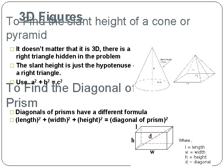 3 D Figures To Find the slant height of a cone or pyramid �