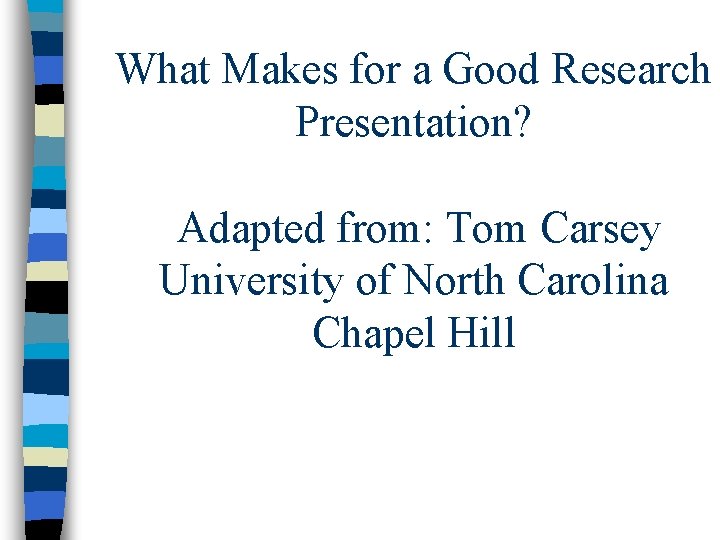 what makes a good research presentation