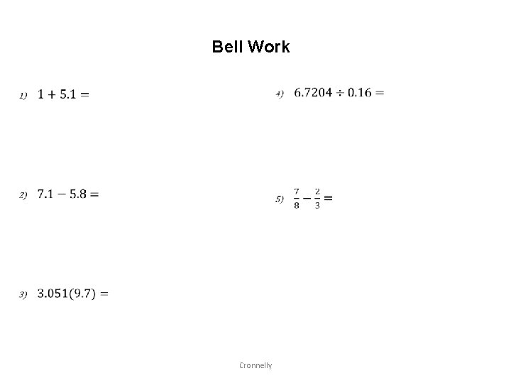  Bell Work Cronnelly 