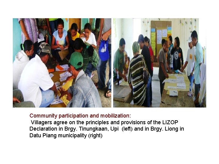 Community participation and mobilization: Villagers agree on the principles and provisions of the LIZOP Community participation and mobilization: Villagers agree on the principles and provisions of the LIZOP