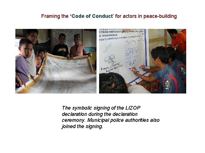 Framing the ‘Code of Conduct’ for actors in peace-building The symbolic signing of the Framing the ‘Code of Conduct’ for actors in peace-building The symbolic signing of the