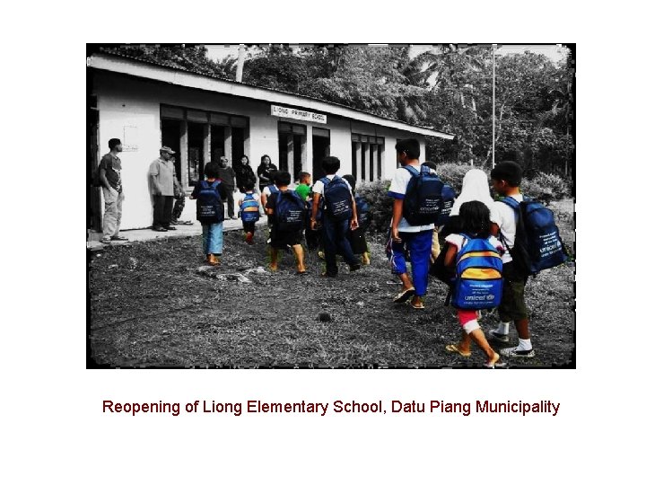 Reopening of Liong Elementary School, Datu Piang Municipality Reopening of Liong Elementary School, Datu Piang Municipality