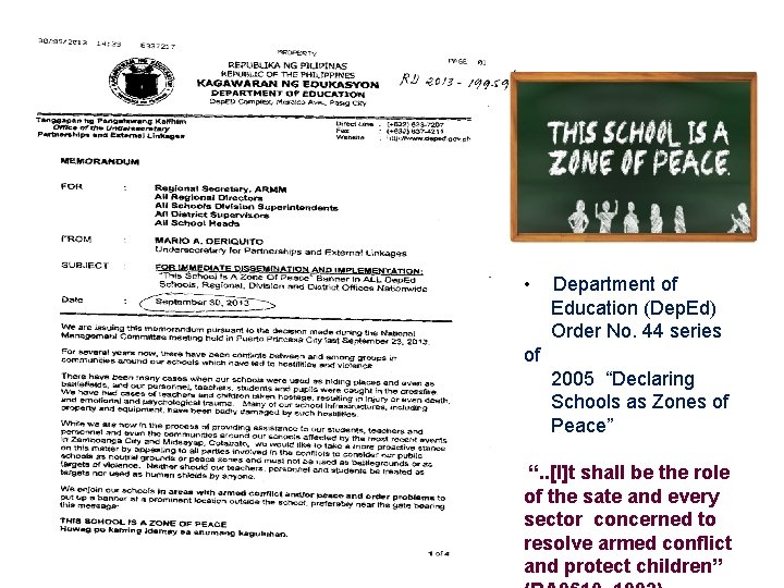 • Department of Education (Dep. Ed) Order No. 44 series of 2005 “Declaring • Department of Education (Dep. Ed) Order No. 44 series of 2005 “Declaring