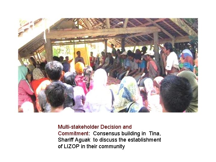 Multi-stakeholder Decision and Commitment: Consensus building in Tina, Shariff Aguak to discuss the establishment Multi-stakeholder Decision and Commitment: Consensus building in Tina, Shariff Aguak to discuss the establishment