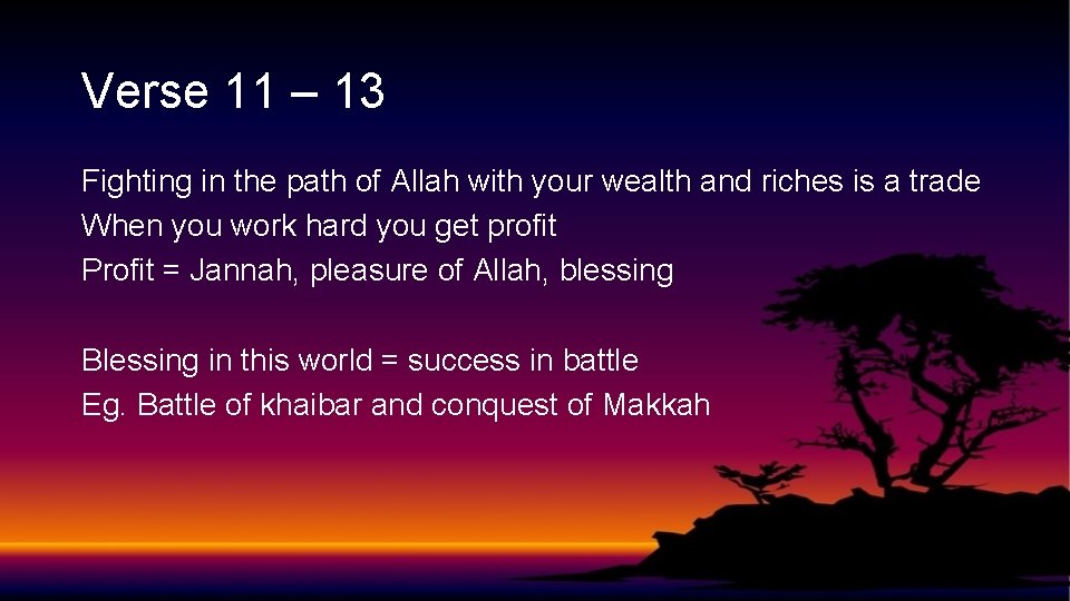 Verse 11 – 13 Fighting in the path of Allah with your wealth and Verse 11 – 13 Fighting in the path of Allah with your wealth and
