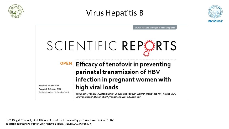 Virus Hepatitis B Lin Y, Ding G, Touqui L, et al. Efficacy of tenofovir