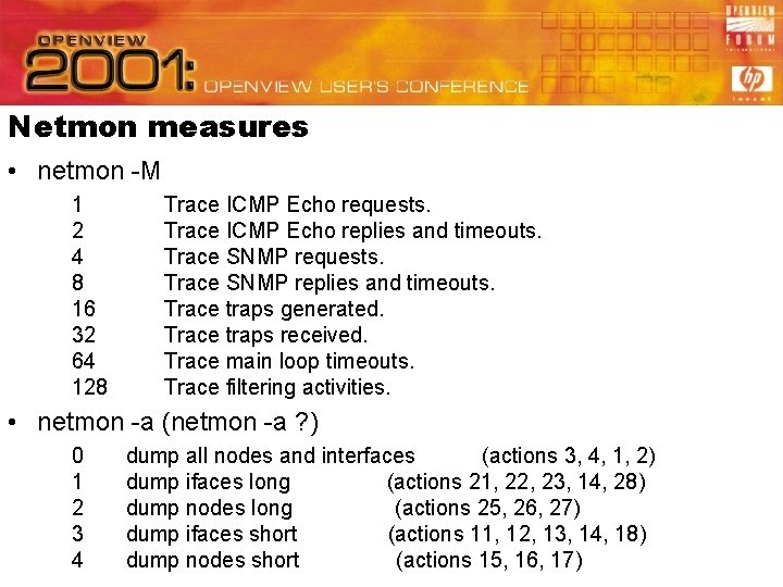 Netmon measures • netmon -M 1 2 4 8 16 32 64 128 Trace