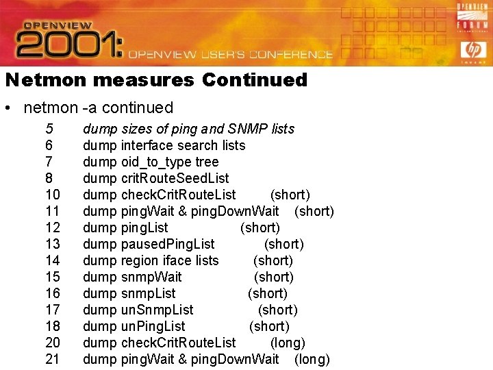 Netmon measures Continued • netmon -a continued 5 6 7 8 10 11 12