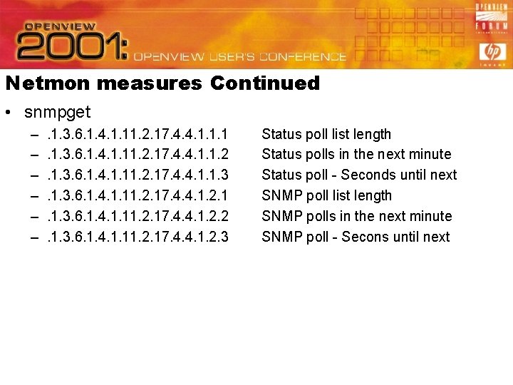Netmon measures Continued • snmpget – – – . 1. 3. 6. 1. 4.