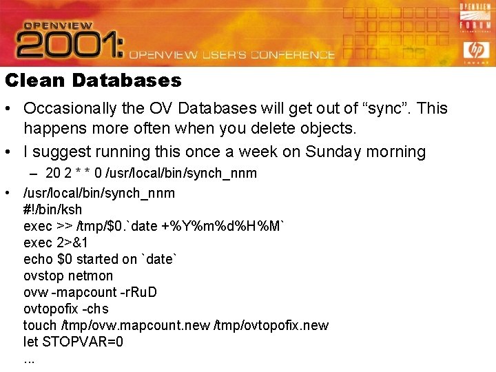 Clean Databases • Occasionally the OV Databases will get out of “sync”. This happens