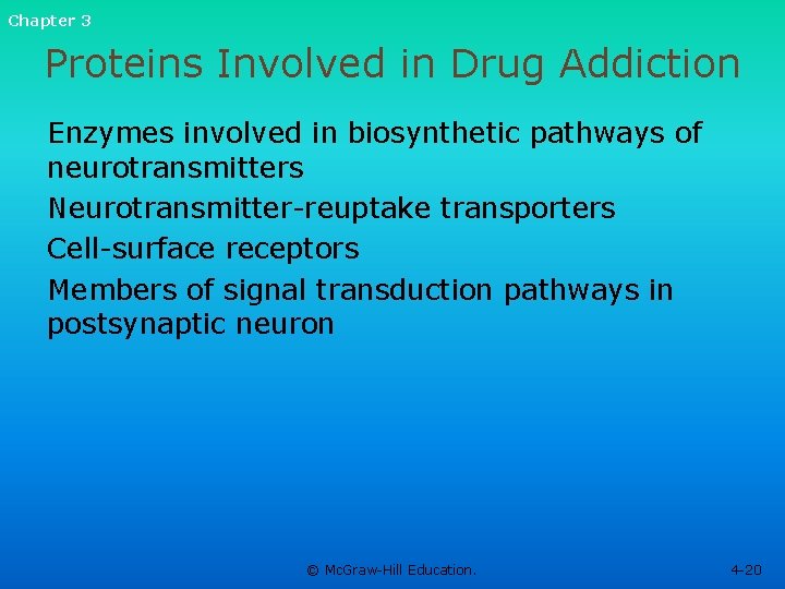 Chapter 3 Proteins Involved in Drug Addiction Enzymes involved in biosynthetic pathways of neurotransmitters