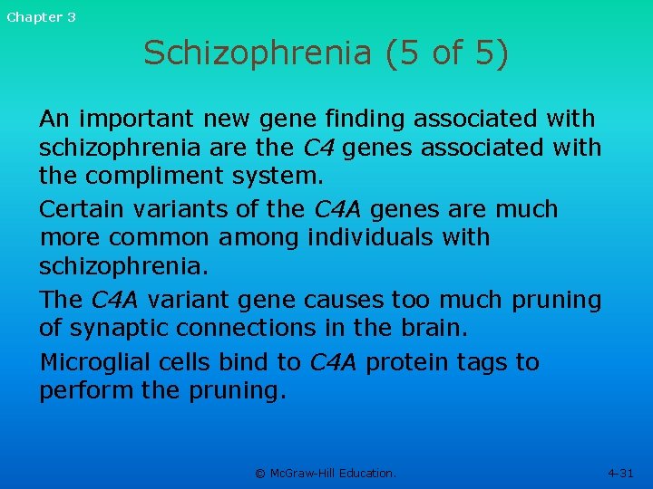 Chapter 3 Schizophrenia (5 of 5) An important new gene finding associated with schizophrenia