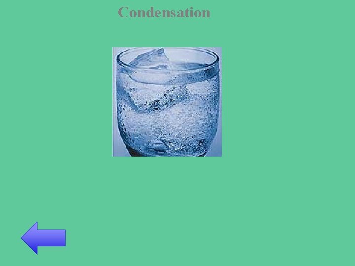 Condensation 