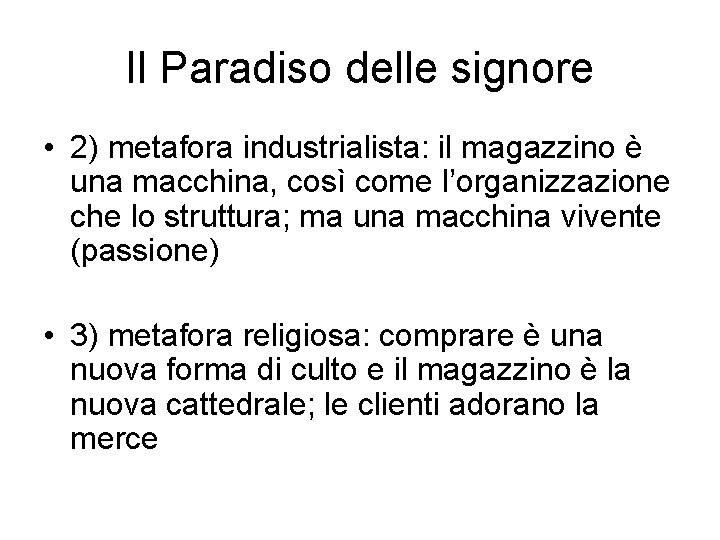 Il Paradiso delle signore • 2) metafora industrialista: il magazzino è una macchina, così Il Paradiso delle signore • 2) metafora industrialista: il magazzino è una macchina, così