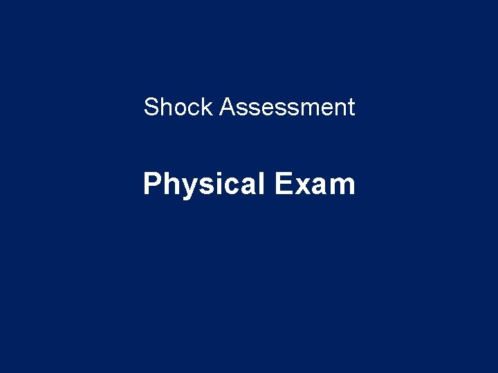 Shock Assessment Physical Exam 