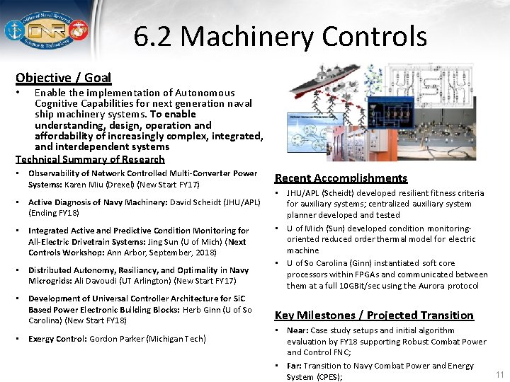 6. 2 Machinery Controls Objective / Goal Enable the implementation of Autonomous Cognitive Capabilities
