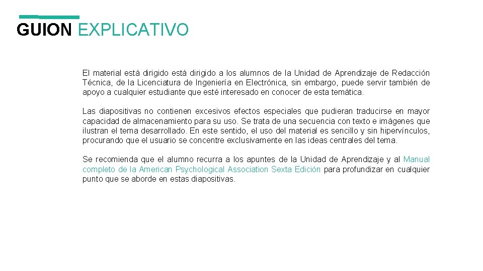 GUION EXPLICATIVO El material está dirigido a los alumnos de la Unidad de Aprendizaje GUION EXPLICATIVO El material está dirigido a los alumnos de la Unidad de Aprendizaje