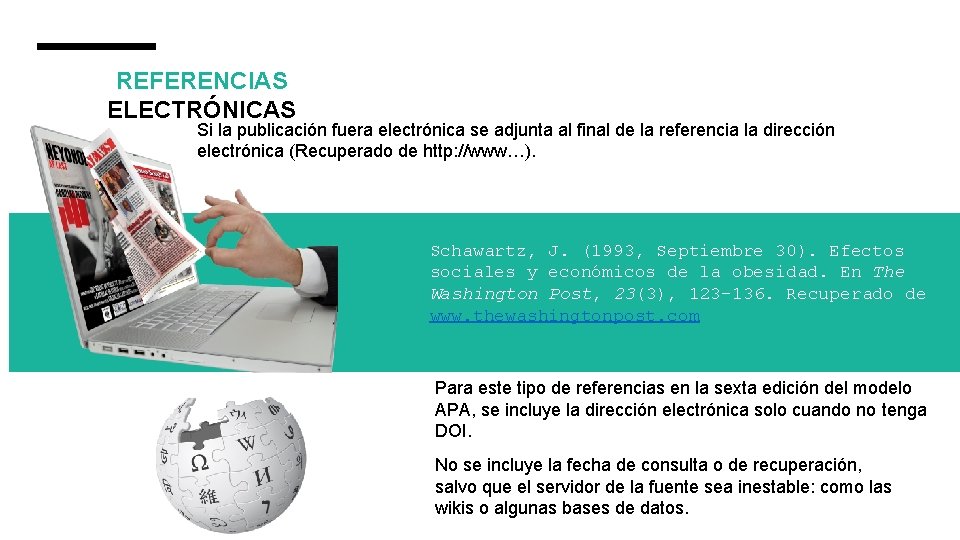 REFERENCIAS ELECTRÓNICAS Si la publicación fuera electrónica se adjunta al final de la referencia REFERENCIAS ELECTRÓNICAS Si la publicación fuera electrónica se adjunta al final de la referencia