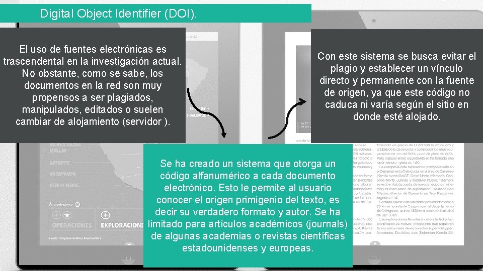 Digital Object Identifier (DOI). El uso de fuentes electrónicas es trascendental en la investigación Digital Object Identifier (DOI). El uso de fuentes electrónicas es trascendental en la investigación