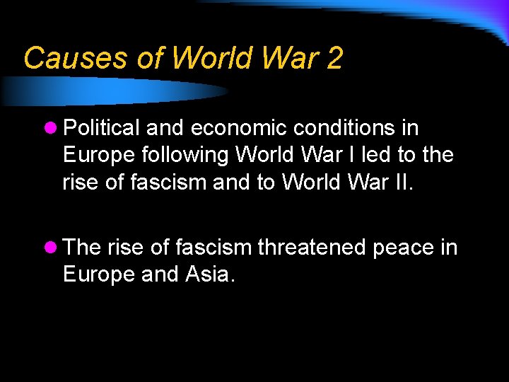 Causes of World War 2 l Political and economic conditions in Europe following World