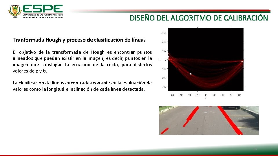 DISEÑO DEL ALGORITMO DE CALIBRACIÓN Tranformada Hough y proceso de clasificación de líneas El