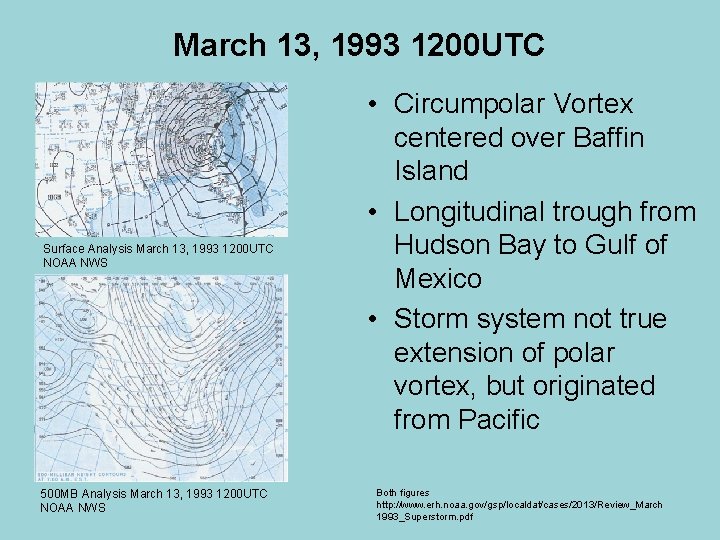 March 13, 1993 1200 UTC Surface Analysis March 13, 1993 1200 UTC NOAA NWS