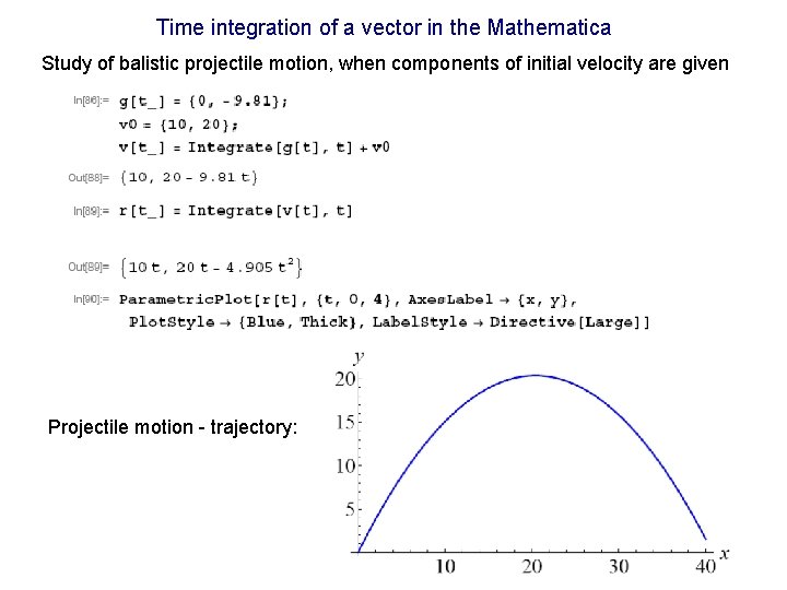 Time integration of a vector in the Mathematica Study of balistic projectile motion, when