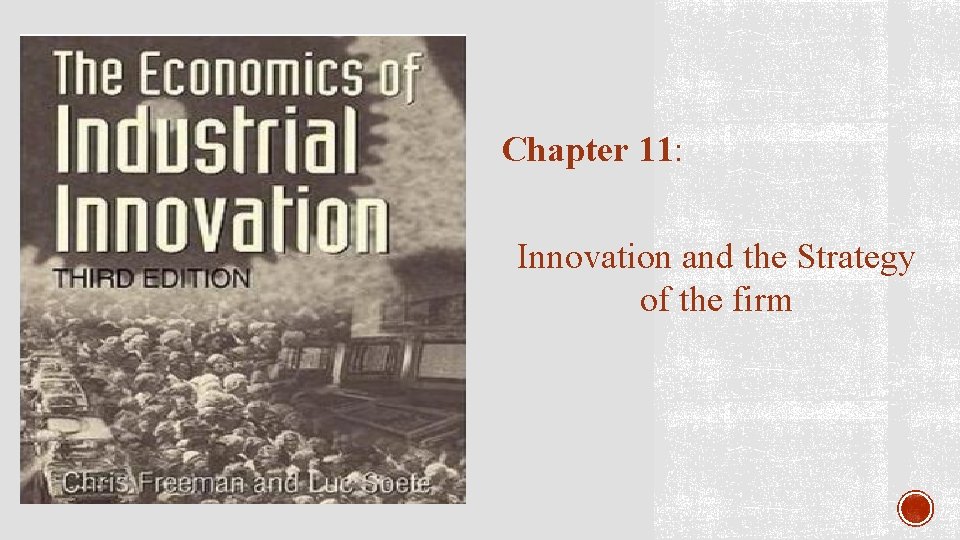 Chapter 11: Innovation and the Strategy of the firm 