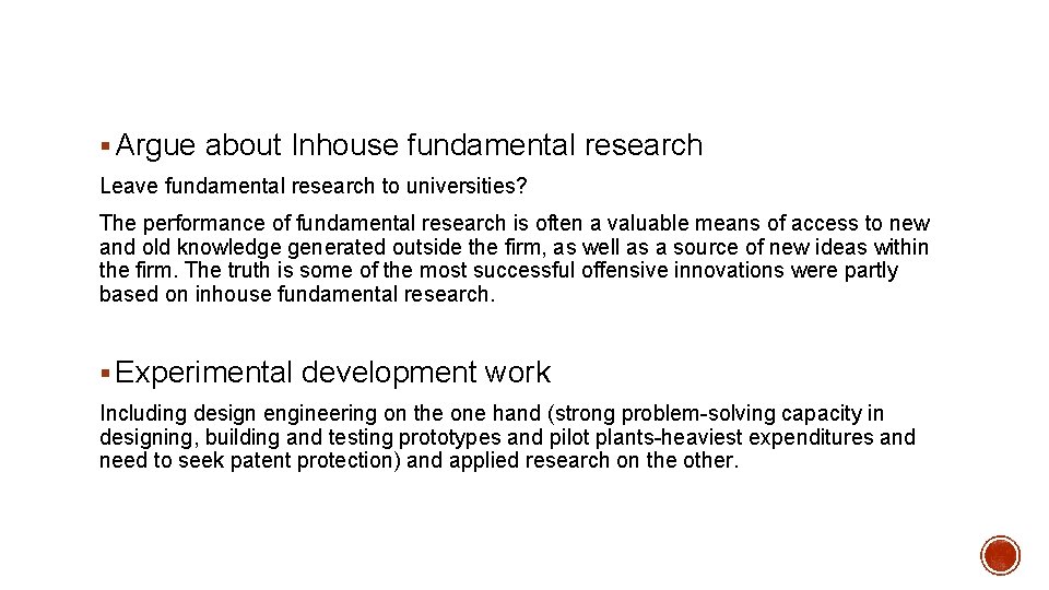§ Argue about Inhouse fundamental research Leave fundamental research to universities? The performance of