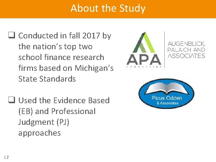 About the Study q Conducted in fall 2017 by the nation’s top two school