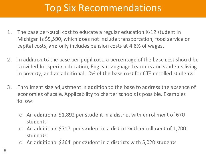 Top Six Recommendations 1. The base per-pupil cost to educate a regular education K-12