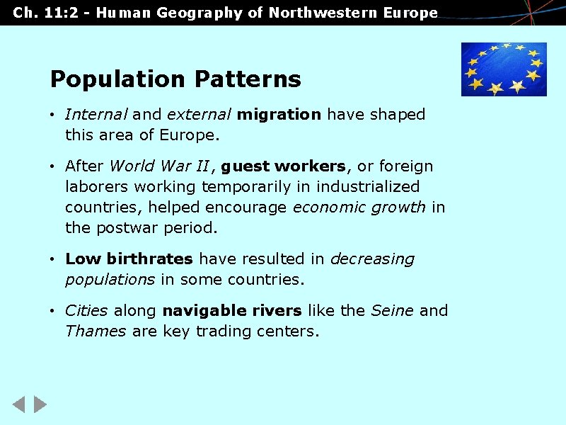 Ch. 11: 2 - Human Geography of Northwestern Europe Population Patterns • Internal and