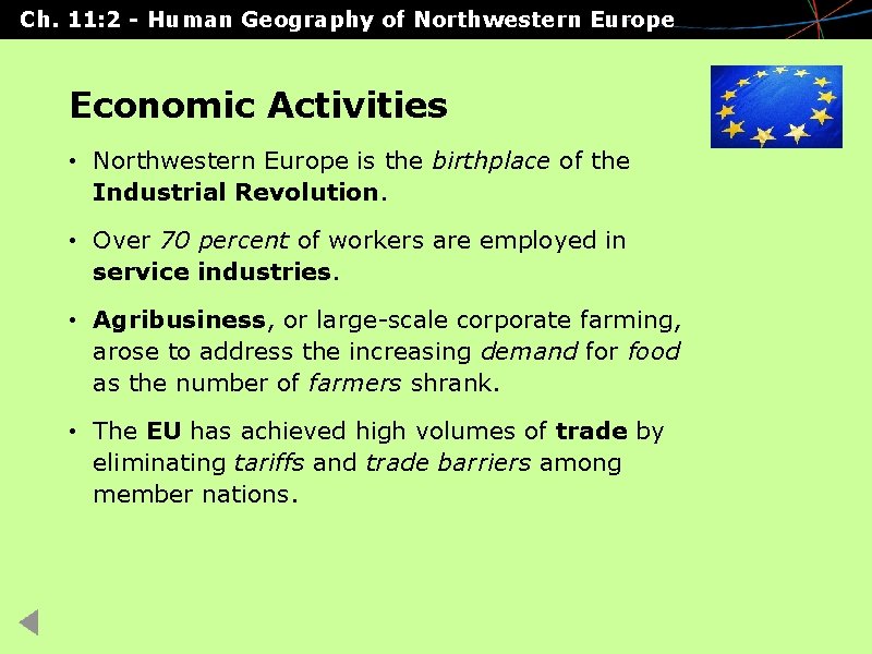 Ch. 11: 2 - Human Geography of Northwestern Europe Economic Activities • Northwestern Europe