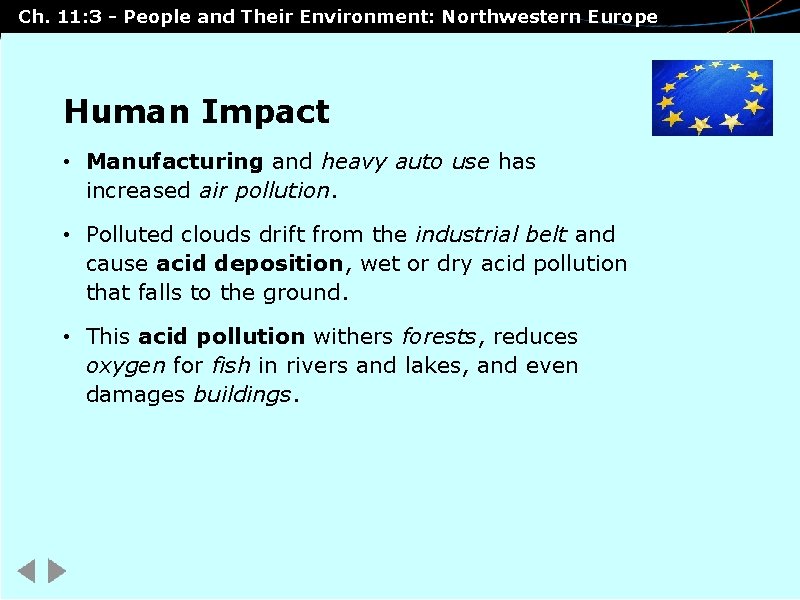 Ch. 11: 3 - People and Their Environment: Northwestern Europe Human Impact • Manufacturing Ch. 11: 3 - People and Their Environment: Northwestern Europe Human Impact • Manufacturing