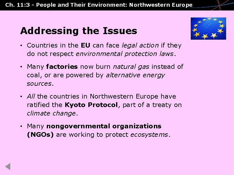 Ch. 11: 3 - People and Their Environment: Northwestern Europe Addressing the Issues • Ch. 11: 3 - People and Their Environment: Northwestern Europe Addressing the Issues •
