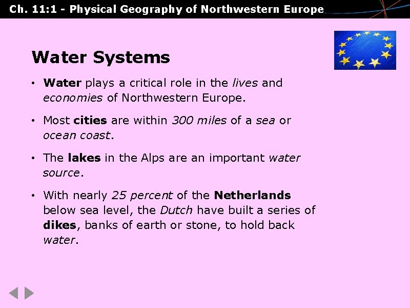 Ch. 11: 1 - Physical Geography of Northwestern Europe Water Systems • Water plays