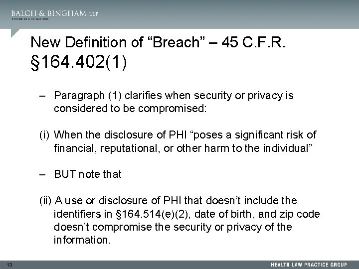 New Definition of “Breach” – 45 C. F. R. § 164. 402(1) – Paragraph