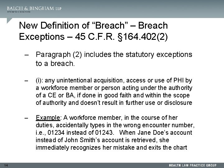 New Definition of “Breach” – Breach Exceptions – 45 C. F. R. § 164.