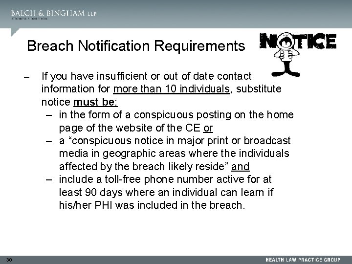 Breach Notification Requirements – If you have insufficient or out of date contact information