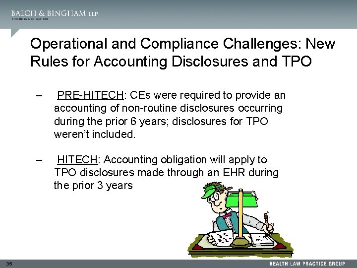 Operational and Compliance Challenges: New Rules for Accounting Disclosures and TPO 35 – PRE-HITECH: