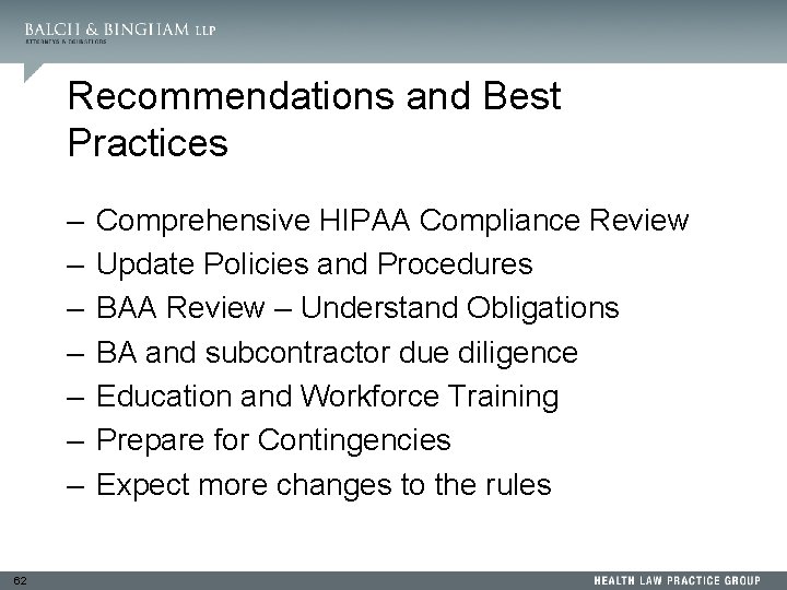 Recommendations and Best Practices – – – – 62 Comprehensive HIPAA Compliance Review Update